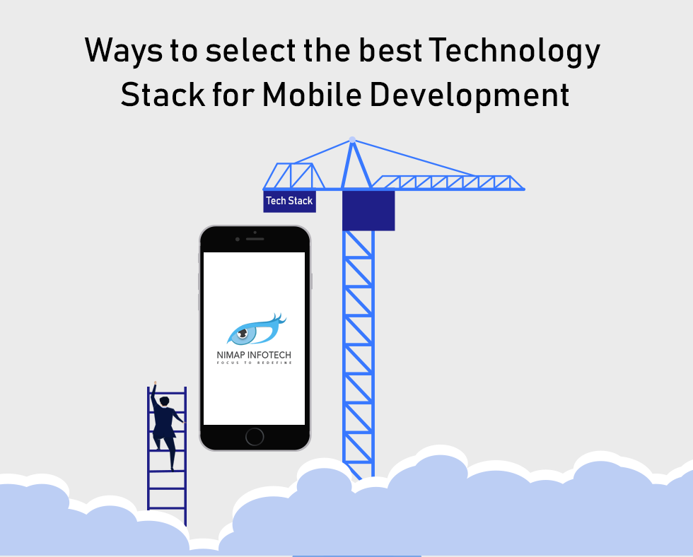 Steps in order to select the best technology stack for mobile development