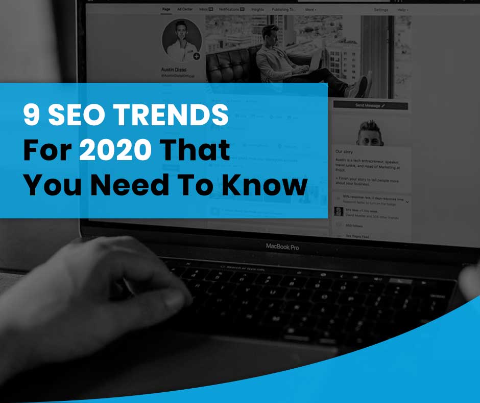 SEO trends for 2020 that you need to know