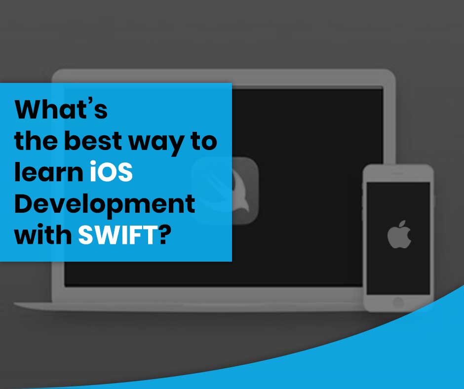 best way to learn iOS development with Swift