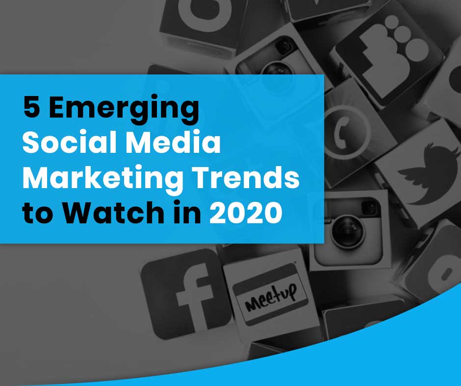 Emerging Social Media Marketing Trends