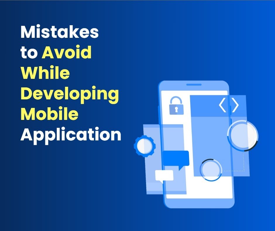 8 Mistakes to Avoid While Developing Mobile Application - Nimap Infotech