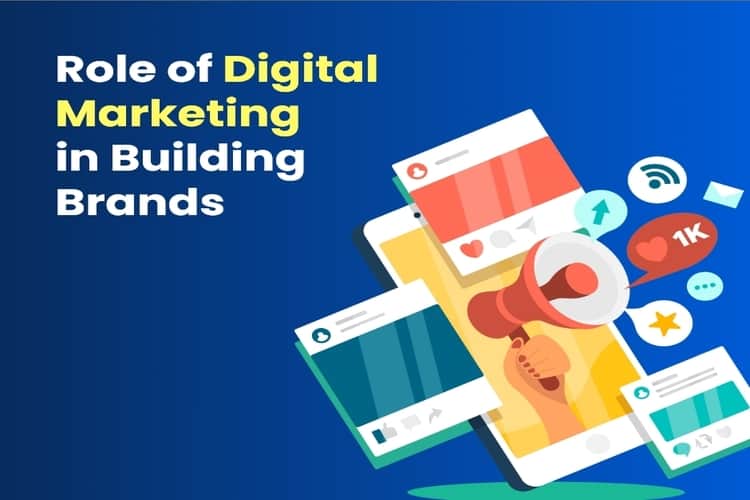 Role of Digital Marketing in Building Brands