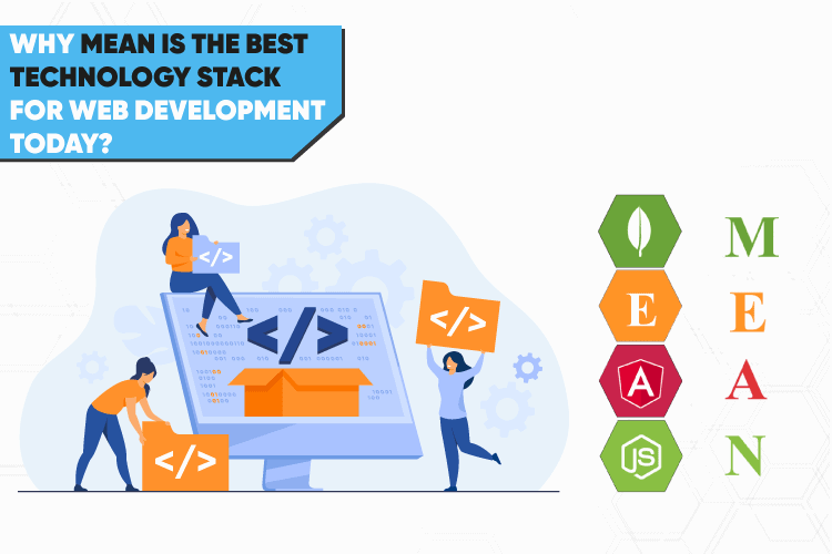 Why MEAN is the best technology stack for web development today
