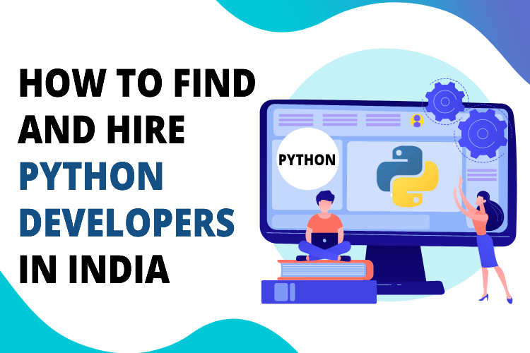 How to Find and Hire Python Developers in India
