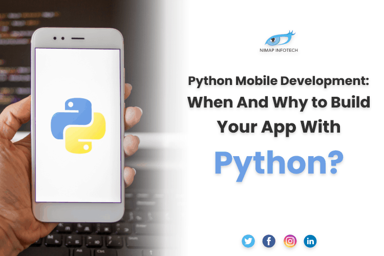 Python Mobile Development: When And Why to Build Your App With Python?