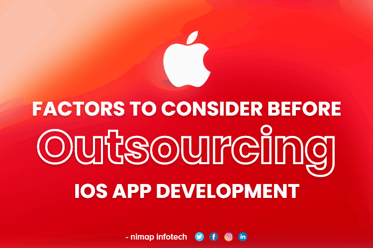 Factors to Consider before Outsourcing iOS App Development