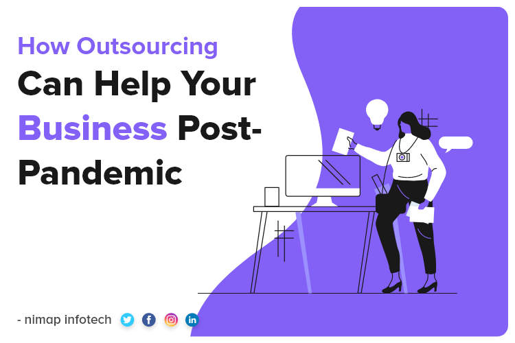 How IT Outsourcing Can Help Your Business Post-Pandemic