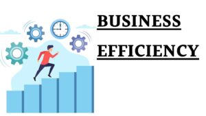Improve business efficiency