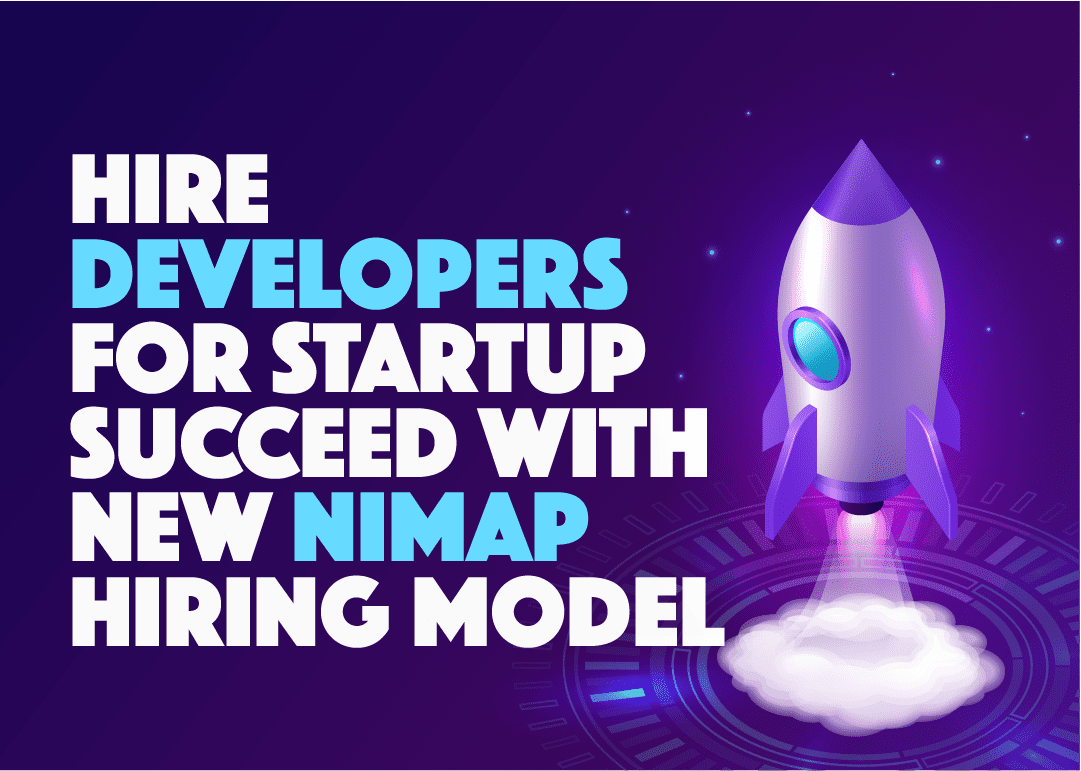 Hire Developers for Startup Succeed With New Nimap Hiring Model