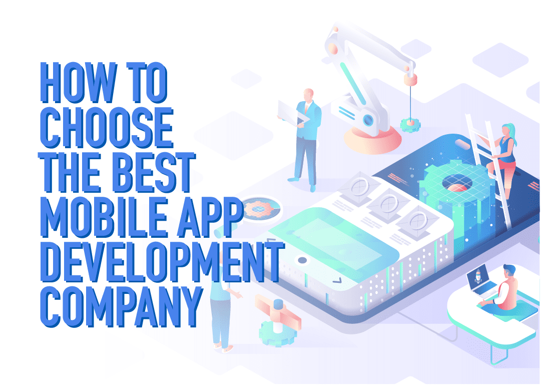 How to Choose the Best Mobile App Development Company (1)