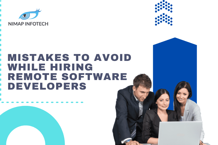 Mistakes to Avoid While Hiring Remote Software Developers