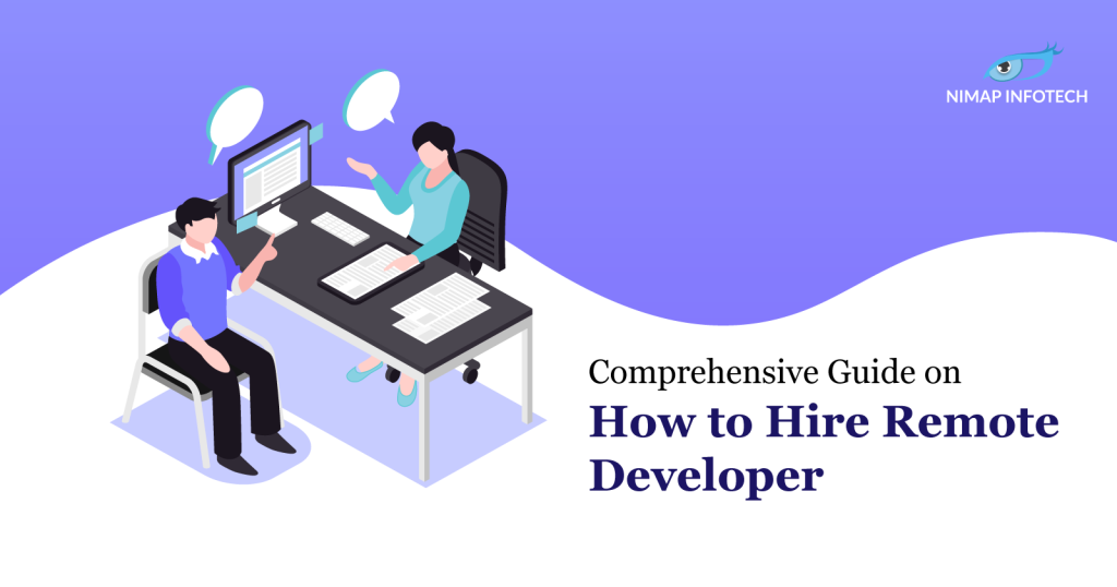 Comprehensive Guide on How to Hire Remote Developer