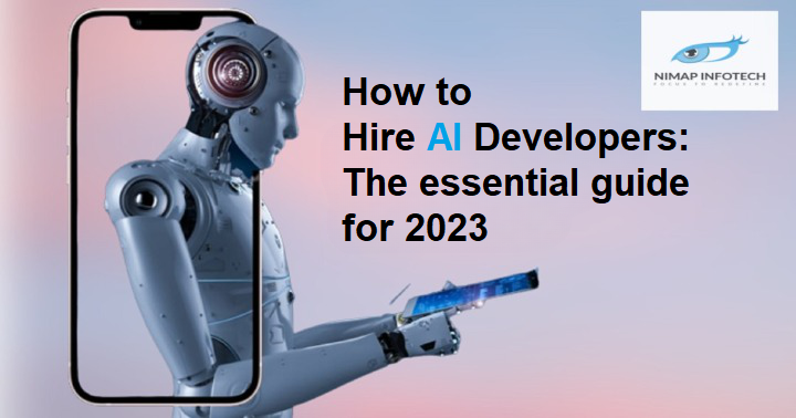 How to Hire AI Developers The essential guide for 2023
