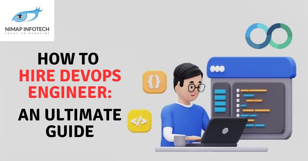 How To Hire DevOps Engineer An Ultimate Guide