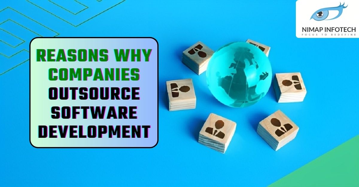 reasons why companies outsource software development
