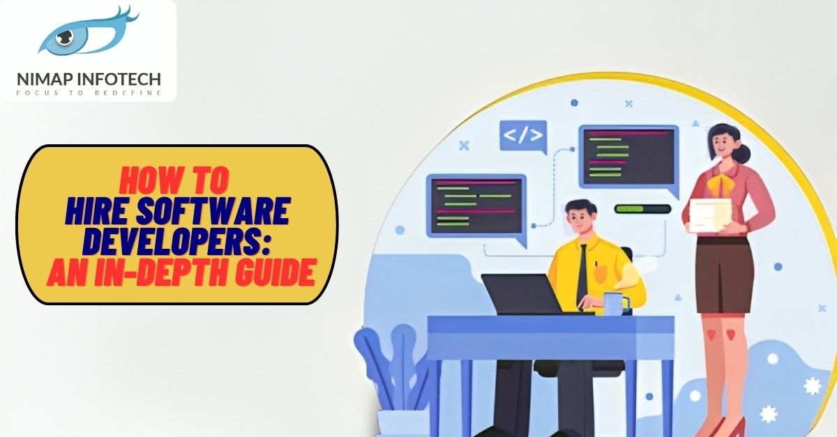 how to hire software developers an in depth guide