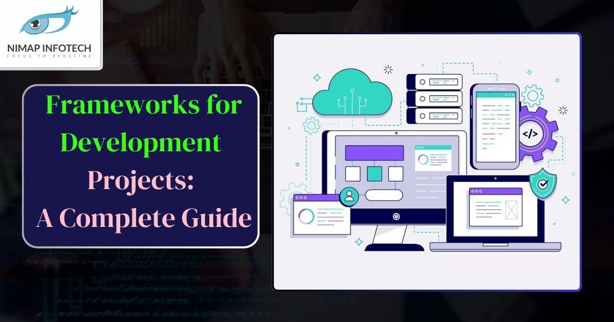 frameworks for development projects a complete guide