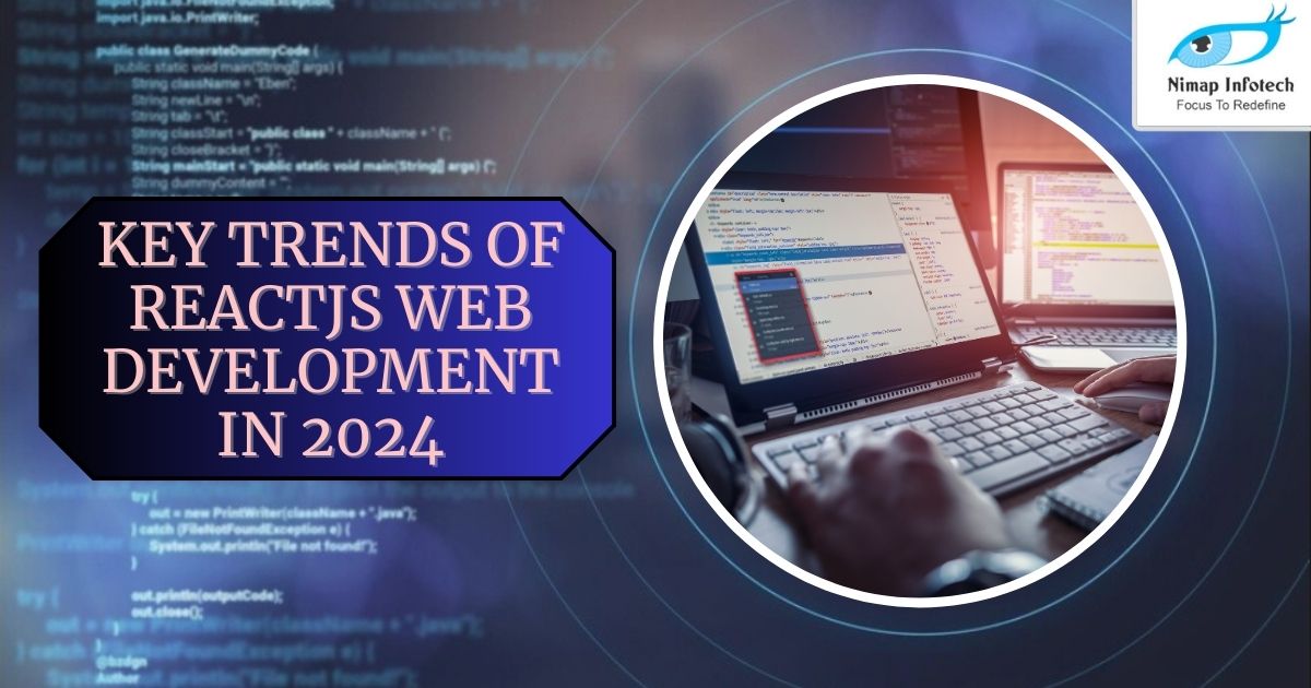 key trends of reactjs web development in 2024