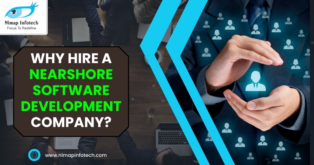 why hire a nearshore software development company