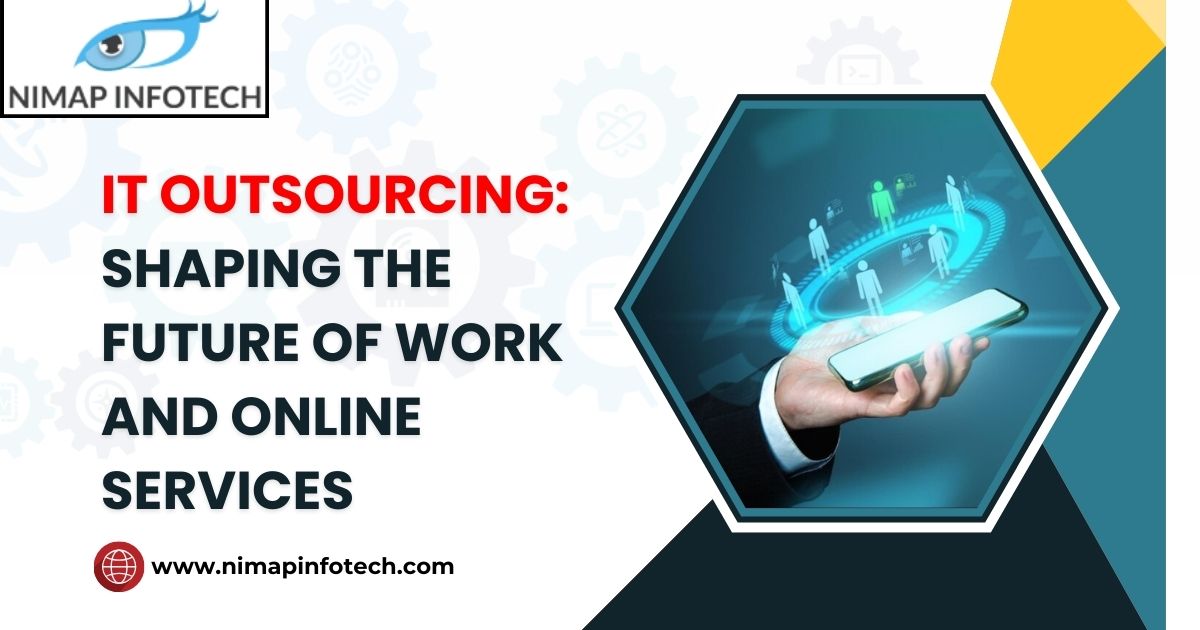 it outsourcing - shaping the future of work and online services