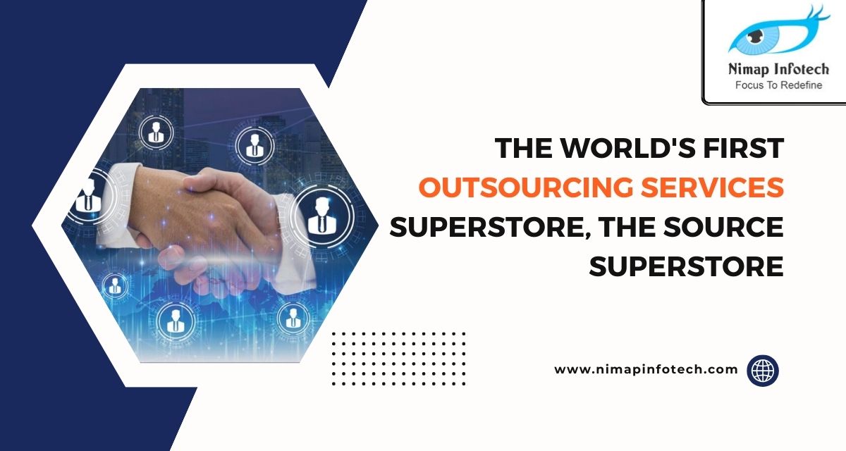 the world's first outsourcing services superstore, the source superstore