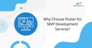why choose flutter for mvp development services