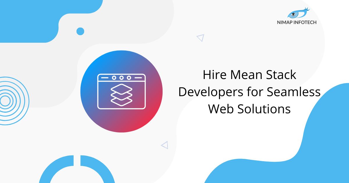 hire mean stack developers for seamless web solutions