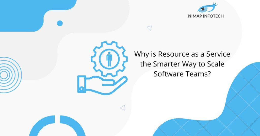 Why is Resource as a Service the Smarter Way to Scale Software Teams