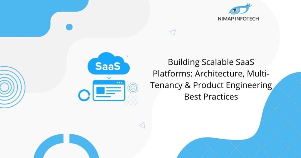 blog-building-scalable-saas-platforms-architecture-multi-tenancy-product-engineering-best-practices